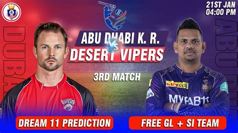 Desert Vipers vs Abu Dhabi Knight Riders , 3rd Match .